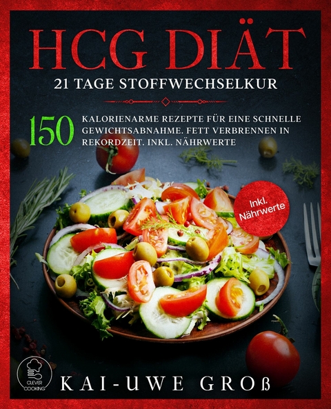HCG DI&Auml;T -  Kai-Uwe Gro&szlig;,  Clever Cooking