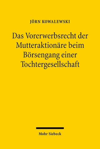 Das Vorerwerbsrecht der Mutteraktionäre beim Börsengang einer Tochtergesellschaft
