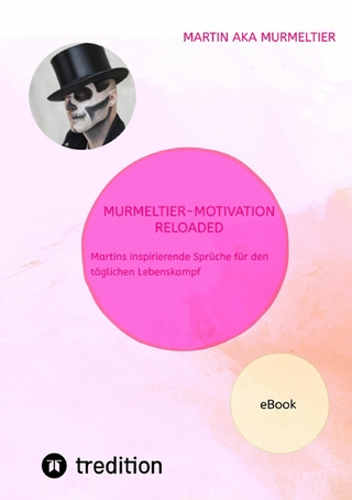 'Murmeltier-Motivation Reloaded':