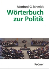 W&ouml;rterbuch zur Politik - Manfred G Schmidt