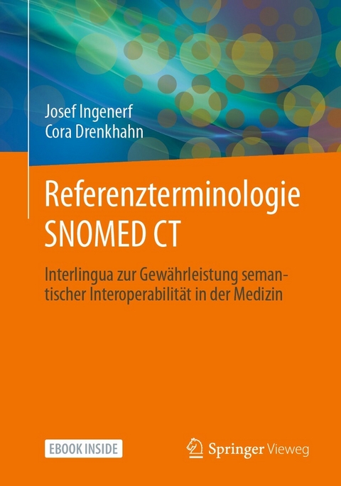 Referenzterminologie  SNOMED CT - Josef Ingenerf, Cora Drenkhahn