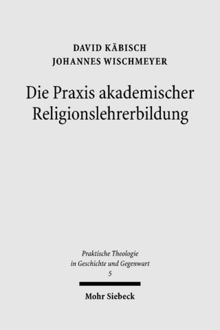 Die Praxis akademischer Religionslehrerbildung
