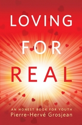 Loving for Real -  Pierre Grosjean