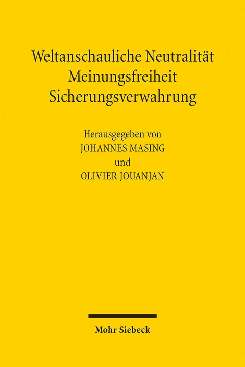Weltanschauliche Neutralit&auml;t, Meinungsfreiheit, Sicherungsverwahrung - 