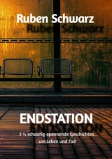 ENDSTATION -  Ruben Schwarz
