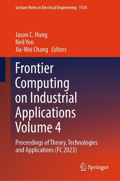 Frontier Computing on Industrial Applications Volume 4 - 
