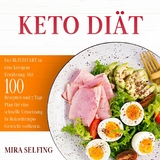 KETO DIÄT -  Mira Selfing