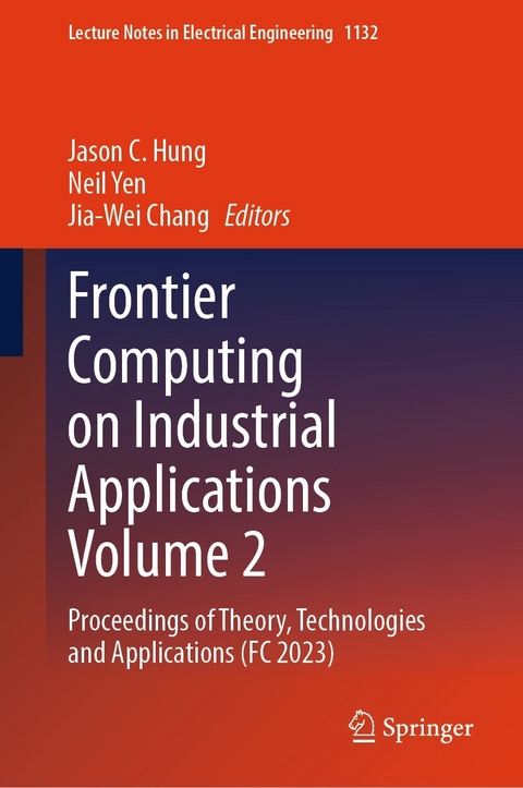 Frontier Computing on Industrial Applications Volume 2 - 