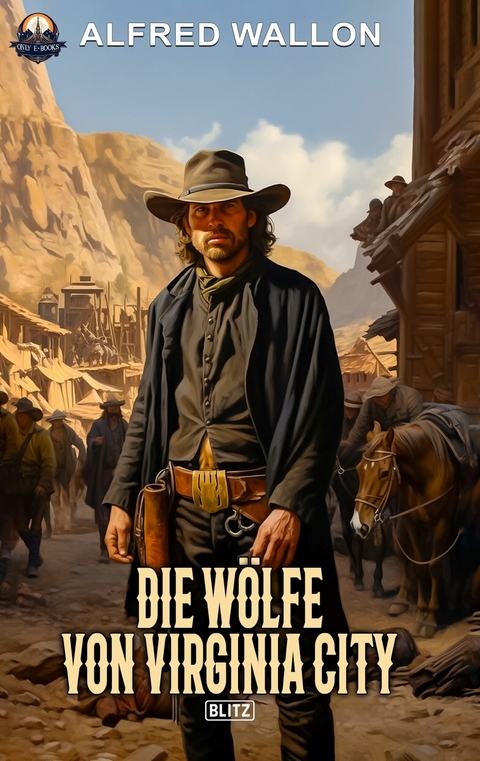 Die Wölfe von Virginia City - Alfred Wallon