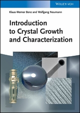 Introduction to Crystal Growth and Characterization - Klaus-Werner Benz, Wolfgang Neumann
