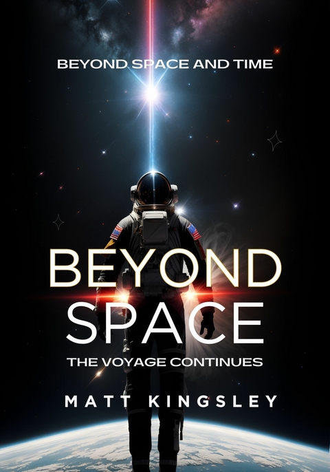Beyond Space -  Matt Kingsley