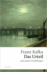 Das Urteil und andere Erz&auml;hlungen - Franz Kafka