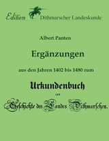 Erg&auml;nzungen aus den Jahren 1402 bis 1480 zum Urkundenbuch - Albert Panten, Verein f&uuml;r Dithmarscher Landeskunde