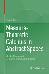 Measure-Theoretic Calculus in Abstract Spaces -  Zigang Pan