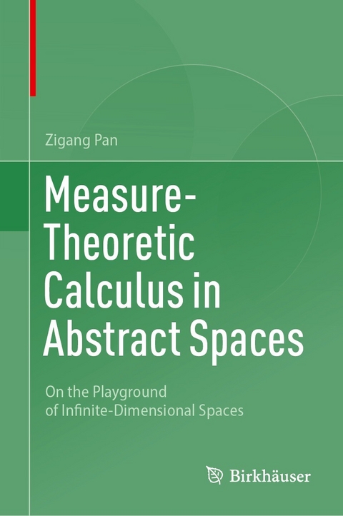 Measure-Theoretic Calculus in Abstract Spaces -  Zigang Pan