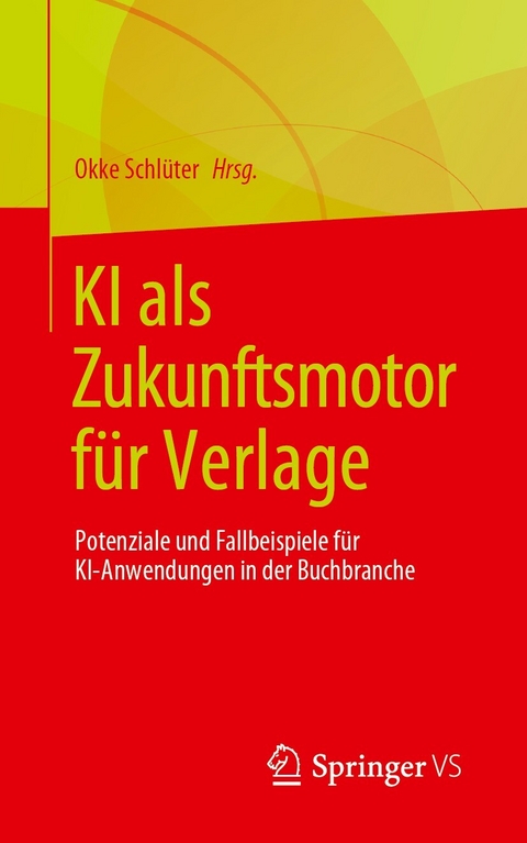 KI als Zukunftsmotor f&uuml;r Verlage - 
