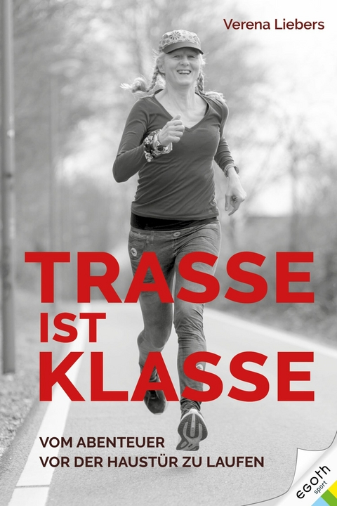 Trasse ist Klasse -  Verena Liebers