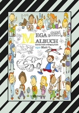 MIX MEGA MALBUCH - LUSTIGE AUSMALMOTIVE - FIGUREN - TIERE - FAHRZEUGE - KUCHEN - FR&Uuml;CHTE - H&Auml;USER - PFLANZEN -  Gabriele Andr&eacute;,  Wolfgang Andr&eacute;