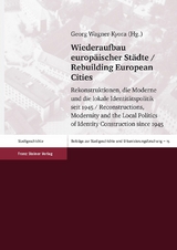 Wiederaufbau europ&auml;ischer St&auml;dte / Rebuilding European Cities - 