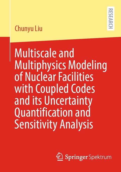 Multiscale and Multiphysics Modeling of Nuclear Facilities with Coupled Codes and its Uncertainty Quantification and Sensitivity Analysis - Chunyu Liu