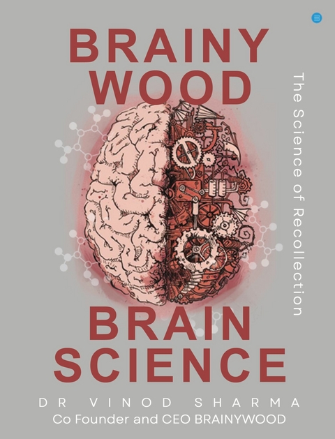 Brainywood Brainscience -  Dr. Vinod Sharma