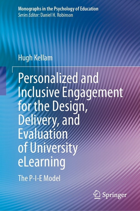 Personalized and Inclusive Engagement for the Design, Delivery, and Evaluation of University eLearning -  Hugh Kellam