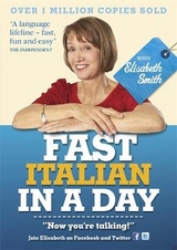 Fast Italian in a Day with Elisabeth Smith - Smith, Elisabeth; Various