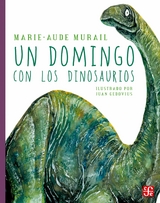 Un domingo con los dinosaurios - Marie-Aude Murail