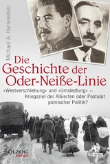 Die Geschichte der Oder-Nei&szlig;e-Linie - Michael A. Hartenstein
