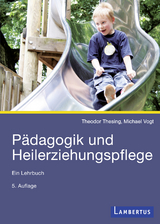 P&auml;dagogik und Heilerziehungspflege - Theodor Thesing, Michael Vogt