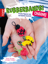 Rubberbands! Charms - Heike Roland, Stefanie Thomas