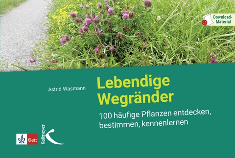 Lebendige Wegr&auml;nder - Astrid Wasmann