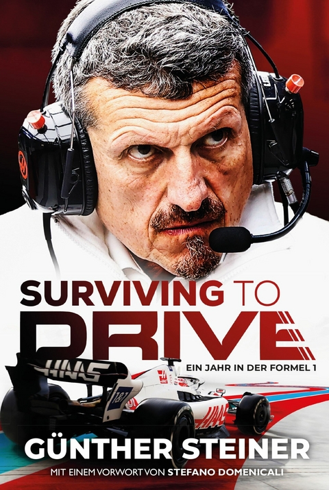 Günther Steiner - Surviving to Drive -  Günther Steiner