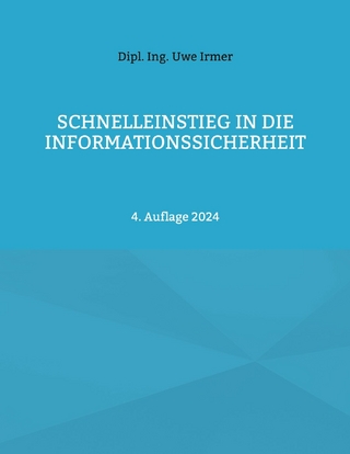Schnelleinstieg in die Informationssicherheit
