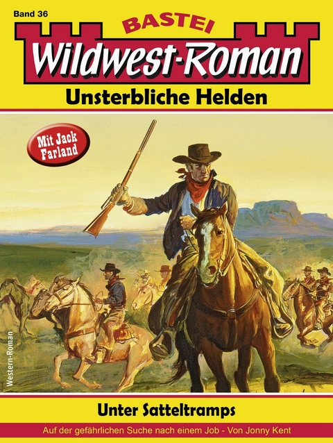 Wildwest-Roman &ndash; Unsterbliche Helden 36 - Jonny Kent