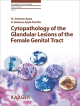 Cytopathology of the Glandular Lesions of the Female Genital Tract -  Jim&eacute;nez-Ayala,  Jim&eacute;nez-Ayala Portillo