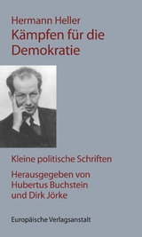 K&auml;mpfen f&uuml;r die Demokratie - Hermann Heller