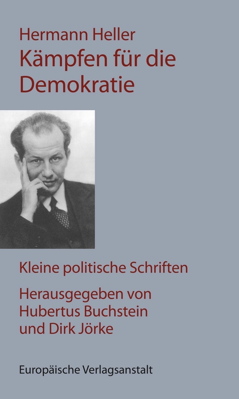 K&auml;mpfen f&uuml;r die Demokratie - Hermann Heller