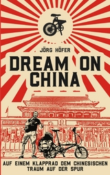 Dream On China - J&ouml;rg H&ouml;fer