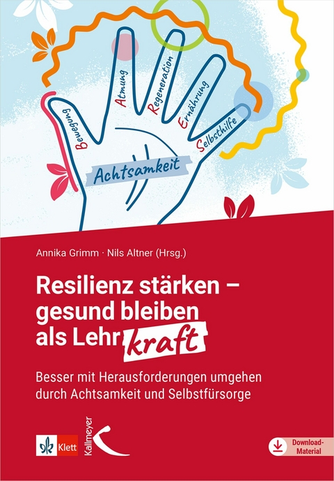Resilienz st&auml;rken &ndash; gesund bleiben als Lehrkraft - 