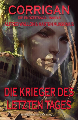 Corrigan – Die Endzeitsaga, Band 8: Die Krieger des letzten Tages
