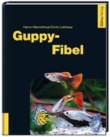 Guppy-Fibel - Harro Hieronimus, Chris Lukhaup