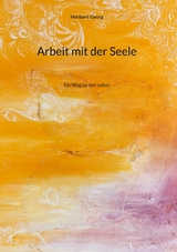 Arbeit mit der Seele - Heribert Georg