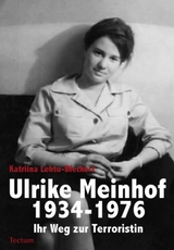 Ulrike Meinhof 1934-1976. - Katriina Lehto-Bleckert