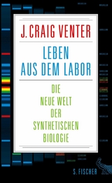 Leben aus dem Labor - J. Craig Venter