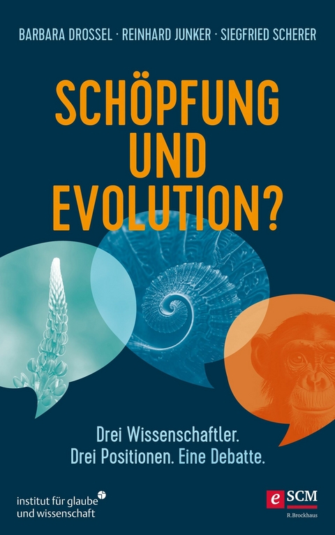 Sch&ouml;pfung und Evolution? - Barbara Drossel, Reinhard Junker, Siegfried Scherer