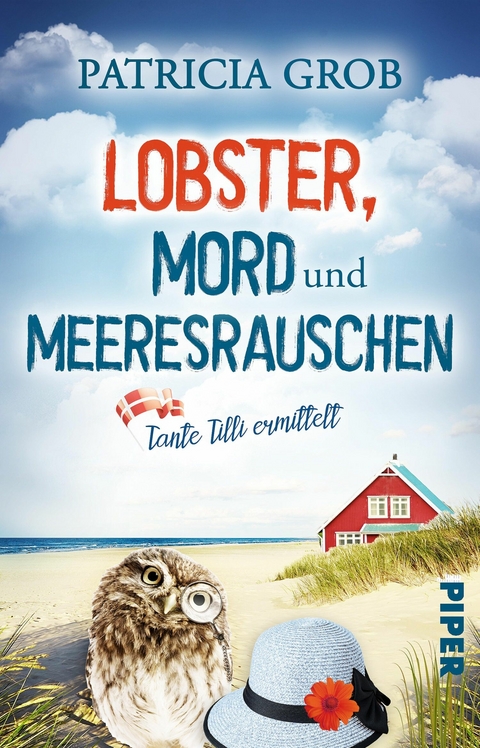 Lobster, Mord und Meeresrauschen &ndash; Tante Tilli ermittelt - Patricia Grob