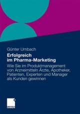 Erfolgreich im Pharma-Marketing - G&uuml;nter Umbach