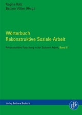 W&ouml;rterbuch Rekonstruktive Soziale Arbeit - 