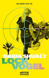 Lockvogel - Daria Shualy